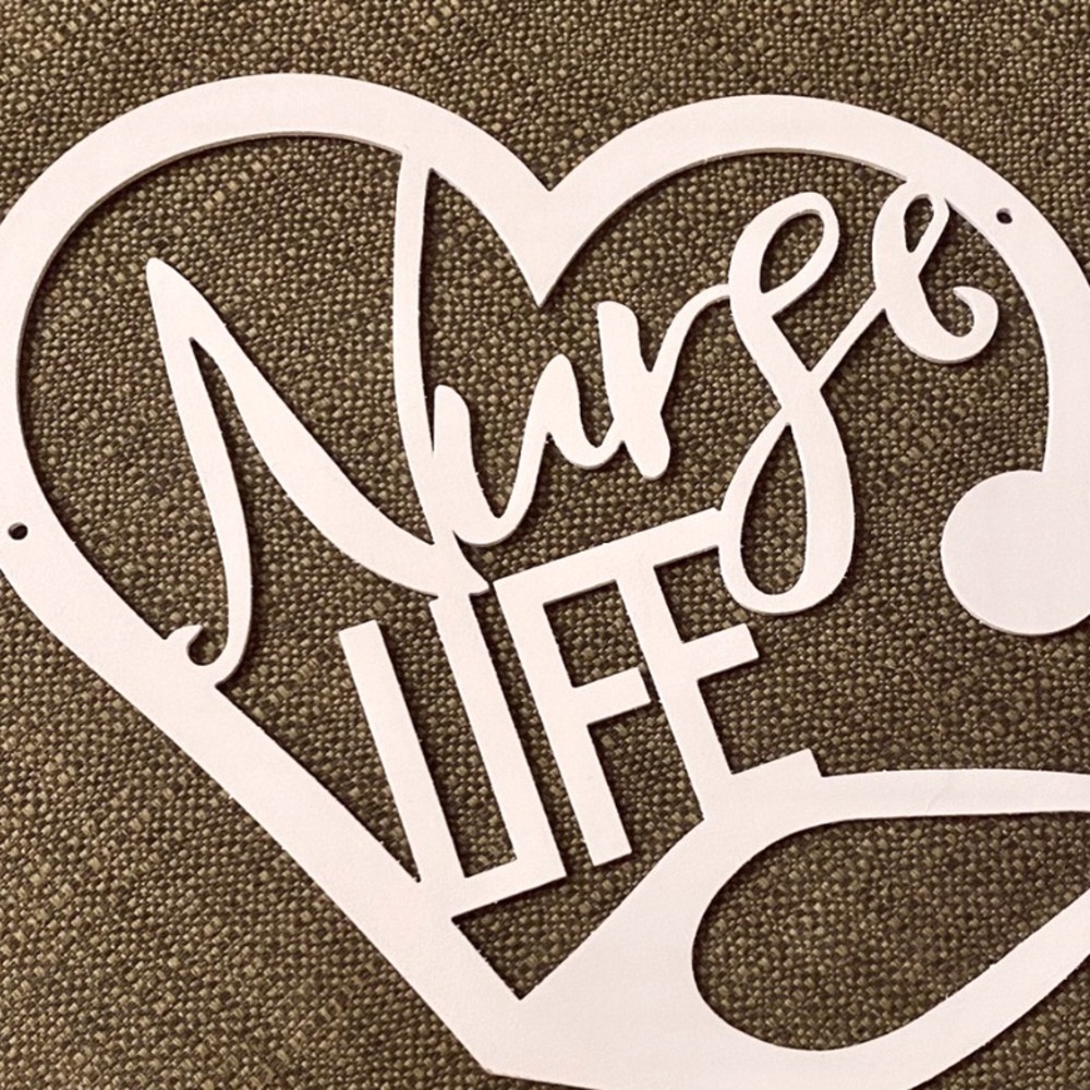 Nurse Life Wall Decor Sign